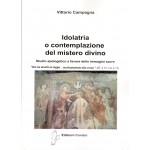 Idolatria o contemplazione del mistero divino